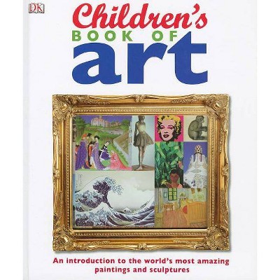 Children's Book of Art - (Hardcover)