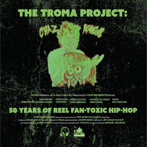 Chaz Kangas - The Troma Project: 50 Years of Reel Fan-Toxic Hip-Hop - Toxic Green (Colored Vinyl Green) - 1 of 1