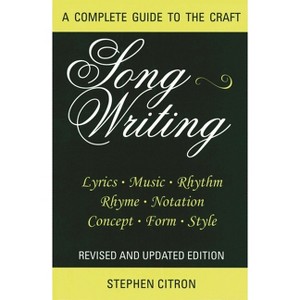Songwriting - (Limelight) by  Stephen Citron (Paperback) - 1 of 1