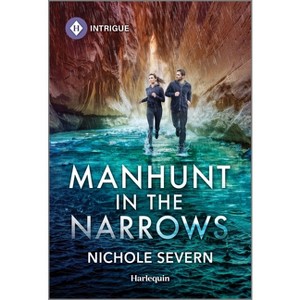 Manhunt in the Narrows - (Red Rock Murders) by  Nichole Severn (Paperback) - 1 of 1