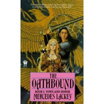 The Oathbound - (Vows and Honor) by  Mercedes Lackey (Paperback)