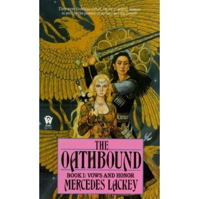 The Oathbound - (Vows and Honor) by  Mercedes Lackey (Paperback)