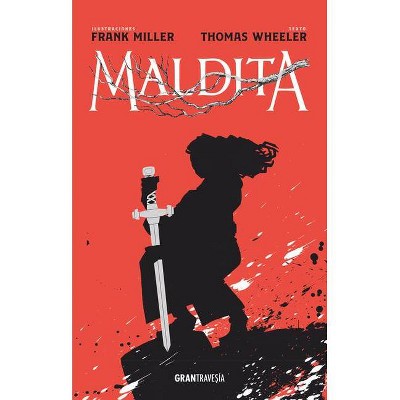 Maldita - by  Thomas Wheeler (Paperback)