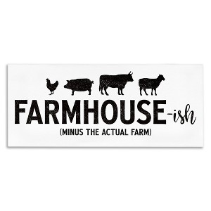 Stupell Industries Farmhouse-ish Funny Country Phrase, 24" x 10" - 1 of 4