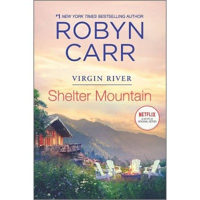 Shelter Mountain - (Virgin River Novel, 2) by Robyn Carr (Paperback)