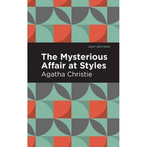 The Mysterious Affair at Styles - (Mint Editions (Crime, Thrillers and Detective Work)) by Agatha Christie - 1 of 1