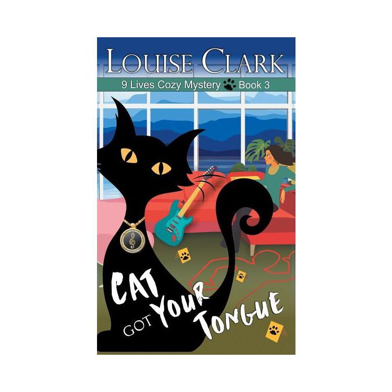 Cat Got Your Tongue - (9 Lives Cozy Mystery) by  Louise Clark (Paperback), 1 of 2