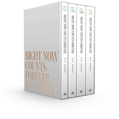 Right Now Counts Forever - by  R C Sproul (Hardcover)