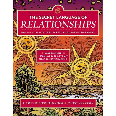 The Secret Language of Relationships - by  Gary Goldschneider & Joost Elffers (Paperback) - image 1 of 1