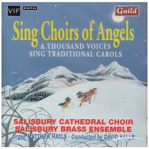 Salisbury Cathedral Choristers - Wade/Kirkpatrick/Wood : Sing Choirs of Angels (CD) - 1 of 1