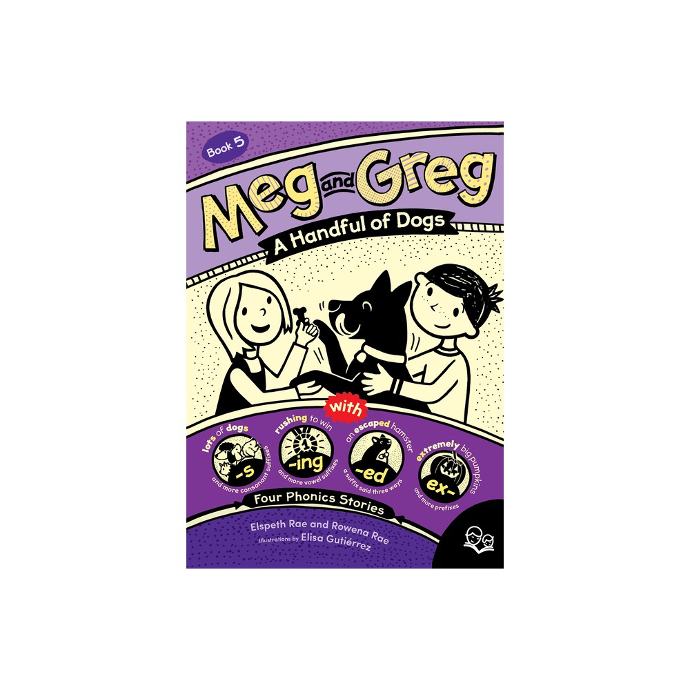 Meg and Greg: A Handful of Dogs - by Elspeth Rae & Rowena Rae (Paperback)