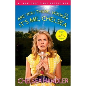 Are You There, Vodka? It's Me, Chelsea (Reprint) (Paperback) by Chelsea Handler - 1 of 1