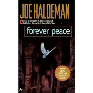 Forever Peace - (Remembering Tomorrow) by  Joe Haldeman (Paperback) - 1 of 1