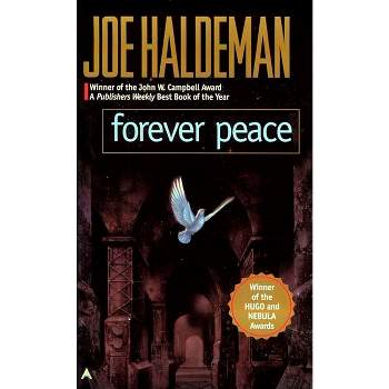 Forever Peace - (Remembering Tomorrow) by  Joe Haldeman (Paperback)