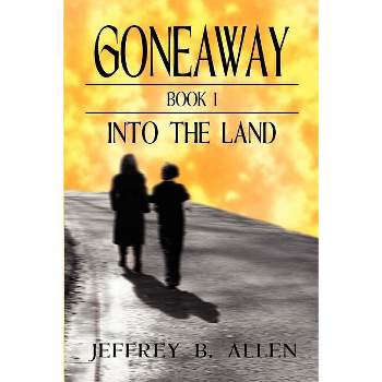 Gone Away Into the Land - by  Jeffrey B Allen (Paperback)
