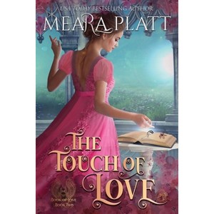 The Touch of Love - (Book of Love) by  Meara Platt (Paperback) - 1 of 1