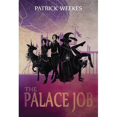 The Palace Job - (Rogues of the Republic) by  Patrick Weekes (Paperback)