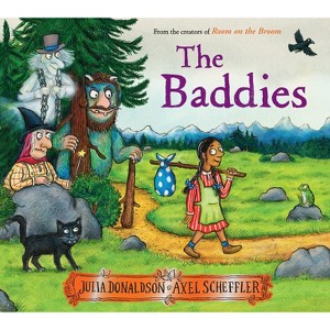 The Baddies - by Julia Donaldson - 1 of 1