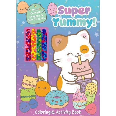 Super Yummy! Coloring & Activity Book with 4 Confetti Crayons and 50+ Stickers - (Color & Activity with Crayons) by  Editors of Silver Dolphin Books
