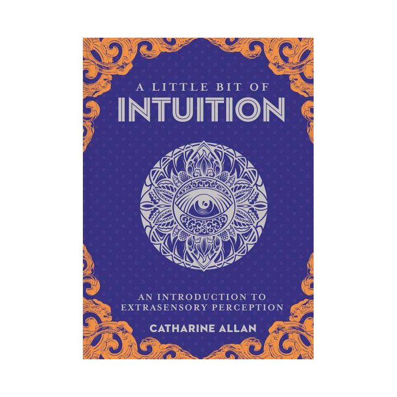 A Little Bit of Intuition - by  Catharine Allan (Hardcover), 1 of 2