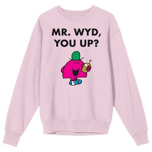 Mr. Men And Little Miss Meme Mr. WYD You Up Crew Neck Long Sleeve Cradle Pink Men's Sweatshirt - 1 of 2