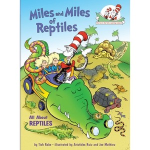 Miles and Miles of Reptiles: All about Reptiles - (Cat in the Hat's Learning Library) by  Tish Rabe (Hardcover) - 1 of 1