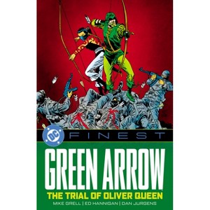 DC Finest: Green Arrow: The Trial of Oliver Queen - by  Roger Stern & Mike Grell (Paperback) - 1 of 1