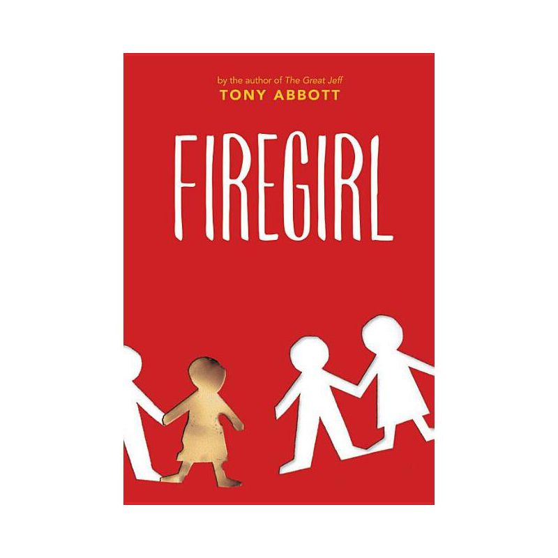 Firegirl - by  Tony Abbott (Paperback), 1 of 2