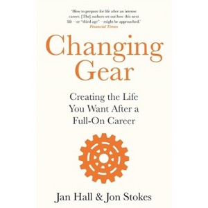 Changing Gear - by  Jan Stokes Hall (Paperback) - 1 of 1