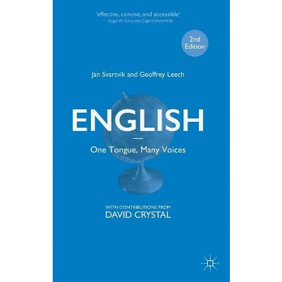 English - One Tongue, Many Voices - 2nd Edition by  Jan Svartvik & Geoffrey Leech (Hardcover)