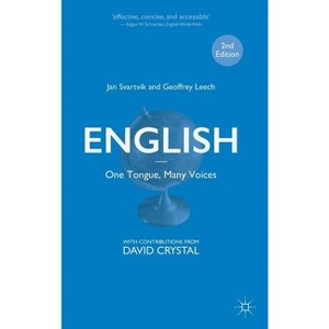 English - One Tongue, Many Voices - 2nd Edition by  Jan Svartvik & Geoffrey Leech (Hardcover) - 1 of 1