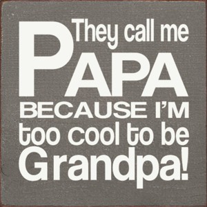 Slickblue They Call Me Papa Wood Sign – Rustic Knotty Pine Wall Decor for Grandpa, 7x7, Multiple Colors - 1 of 3