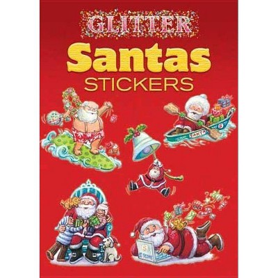 Glitter Santas Stickers - (Dover Little Activity Books Stickers) by  Yu-Mei Han (Paperback)