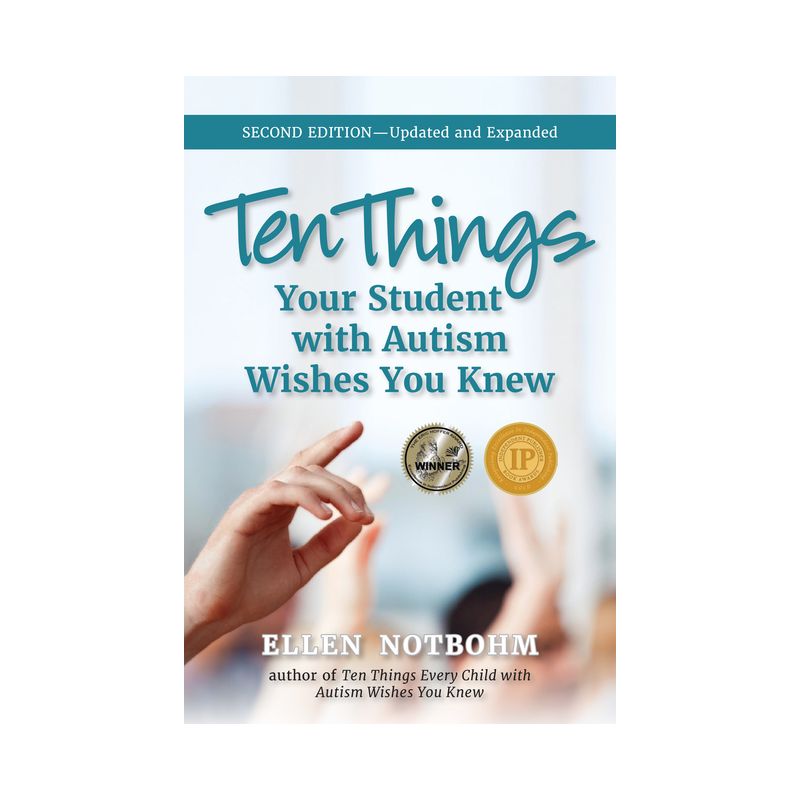 Ten Things Your Student with Autism Wishes You Knew - 2nd Edition by  Ellen Notbohm (Paperback), 1 of 2
