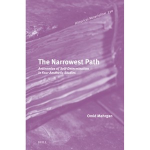 The Narrowest Path - (Historical Materialism Book) by  Omid Mehrgan (Hardcover) - 1 of 1
