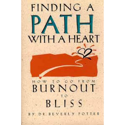 Finding a Path with a Heart - by  Beverly Potter (Paperback)