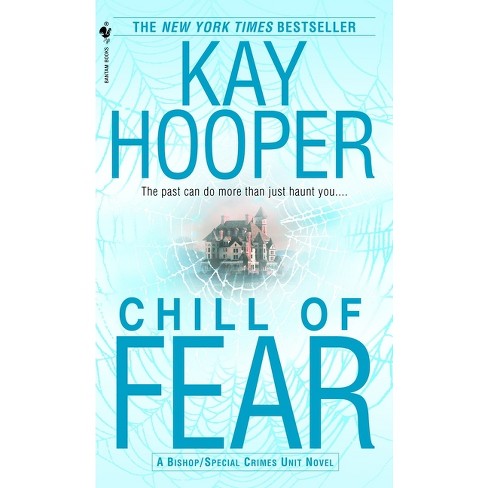 Chill of Fear - (Bishop/Special Crimes Unit) by  Kay Hooper (Paperback) - image 1 of 1