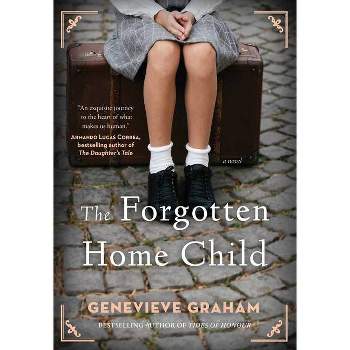 The Forgotten Home Child - by Genevieve Graham (Paperback)
