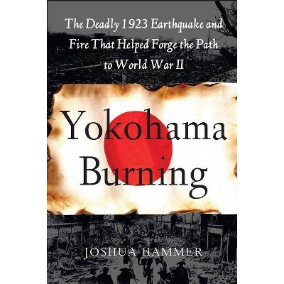 Yokohama Burning - by  Joshua Hammer (Paperback)