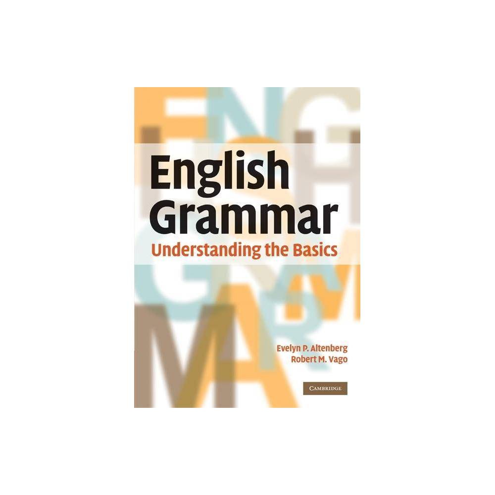 ISBN 9780521732161 product image for English Grammar - by Evelyn P Altenberg & Robert M Vago (Paperback) | upcitemdb.com