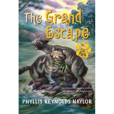 The Grand Escape - (Cat Pack) by  Phyllis Reynolds Naylor (Paperback)