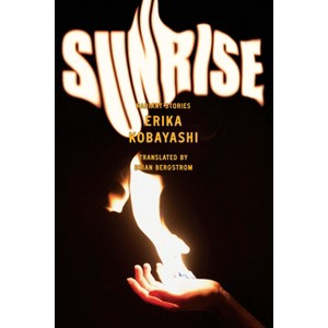 Sunrise - by  Erika Kobayashi (Paperback) - 1 of 1