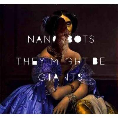 They Might Be Giants - Nanobots (Digipak) (CD)