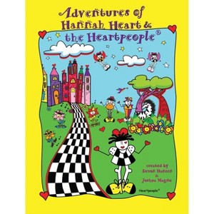 Adventures of Hannah Heart and the Heartpeople(R) - by  Devon Hansen (Hardcover) - 1 of 1