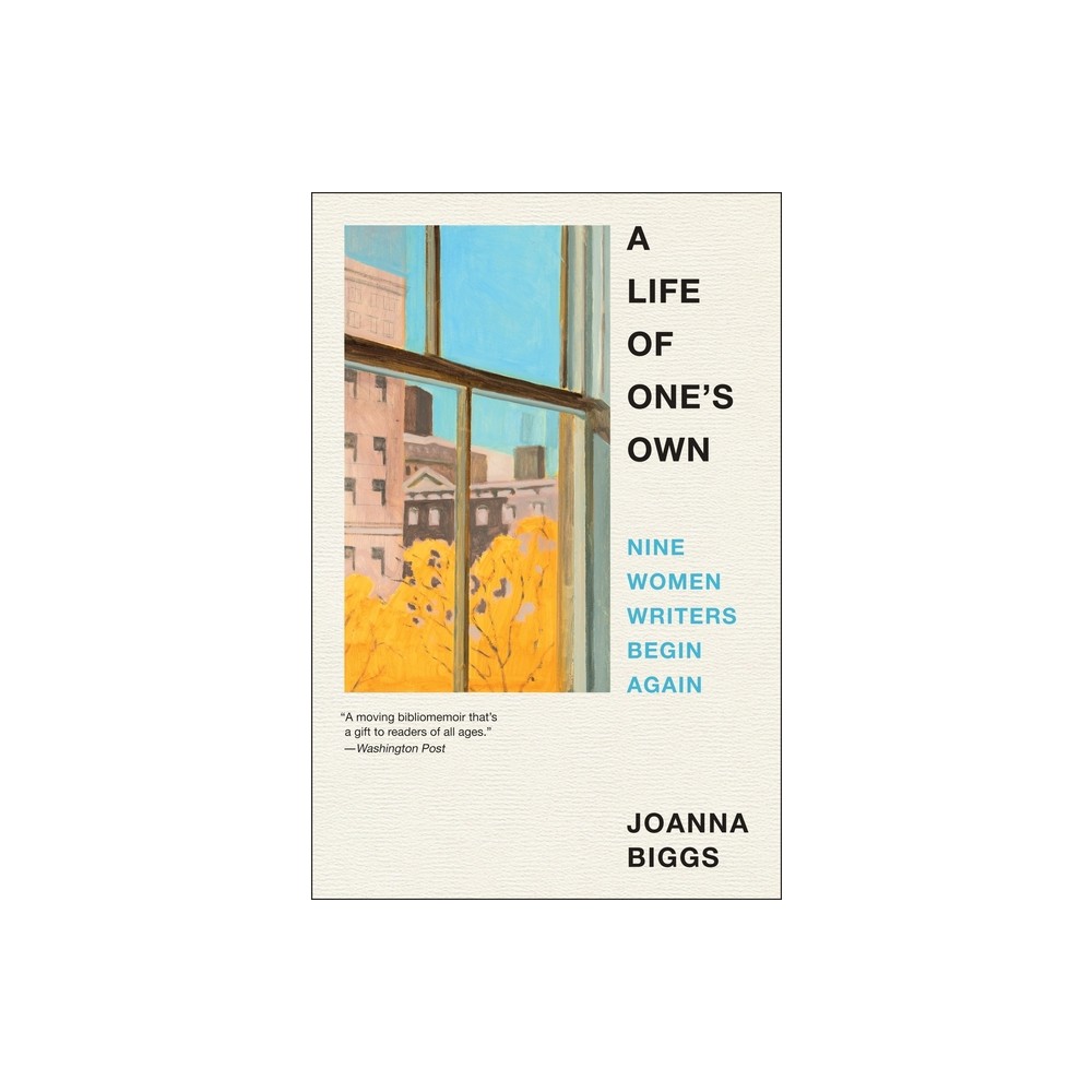 A Life of Ones Own - by Joanna Biggs (Paperback)