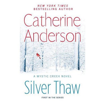 Silver Thaw (Paperback) by Catherine Anderson