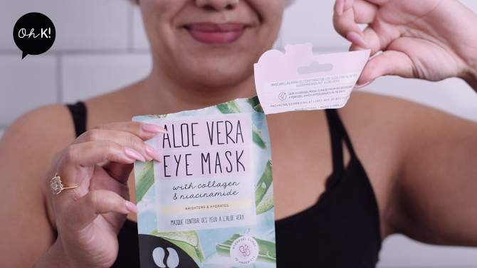 Oh K! Aloe Vera with Collagen &#38; Niacinamide Eye Mask - 0.84 fl oz, 2 of 11, play video