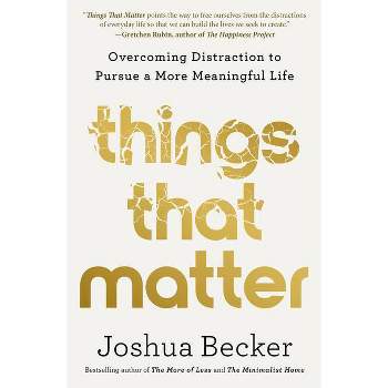 Things That Matter - by Joshua Becker