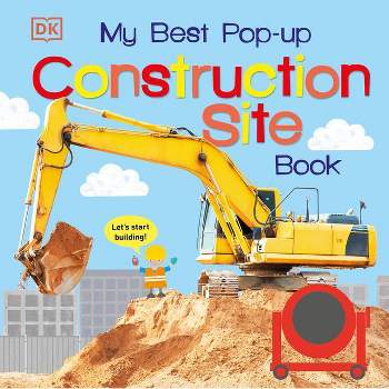 My Best Pop-Up Construction Site Book - (Noisy Pop-Up Books) by  DK (Board Book)
