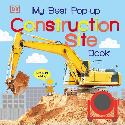 My Best Pop-Up Construction Site Book - (Noisy Pop-Up Books) by  DK (Board Book) - image 1 of 1